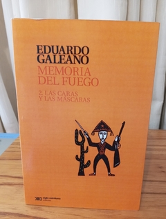 Las caras y las mascaras (usado) - Eduardo Galeano