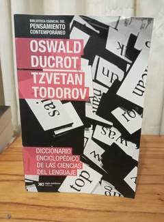 Diccionario enciclopédico de las ciencias del lenguaje (usado) - Ducrot/Todorov