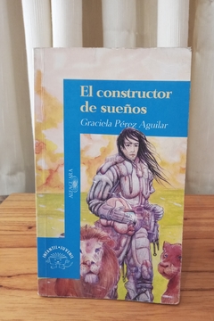 El constructor de sueños (usado) - Graciela Pérez Aguilar