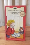 Franz se mete en problemas de amor (usado) - Christine Nöstlinger