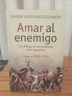 Amar Al enemigo (usado) - Javier Vigo Leguizamón