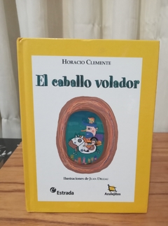 El caballo Volador (usado) - Horacio Clemente