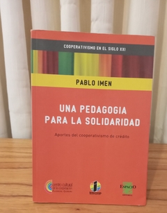 Una pedagogia para la solidaridad (usado) - Pablo Imen