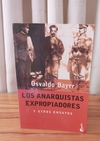 Los anarquistas expropiadores (usado) - Osvaldo Bayer