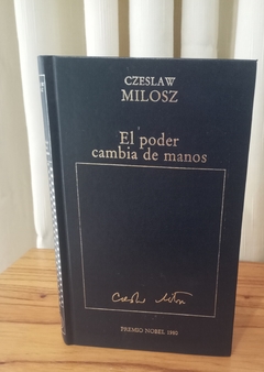 El poder cambia de manos (usado) - Czeslaw Milosz