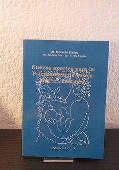 Nuevos aportes para la Psicoterapia (usado) - Horacio A. Helou