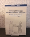 Circuitos mutantes y desengarzamiento evolutivo (usado) - H. Helou