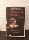 Hoy aún estamos vivos (usado) - Emmanuelle Pirotte