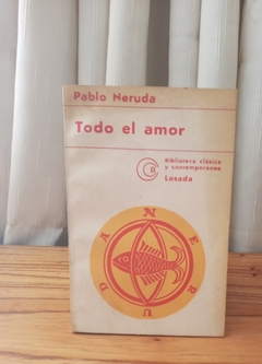 Todo el amor (usado) - Pablo Neruda