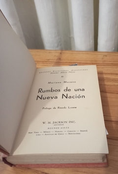 Rumbos de una nueva Nación (usado) - Mariano Moreno