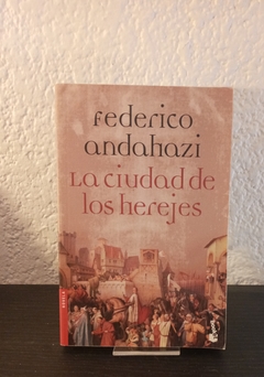 Las ciudades de los herejes (usado) - Federico Andahazi