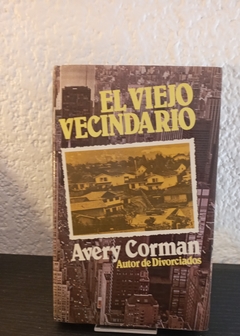 El viejo vecindario (usado) - Avery Corman