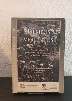 Tiempos Violentos (usado) - Atilio Boron