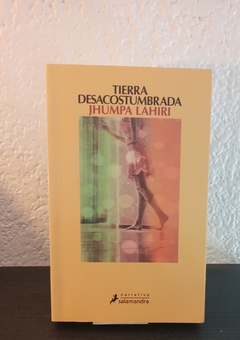 Tierra desacostumbrada (usado) - Jhumpa Lahiri