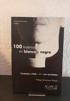 100 historias en blanco y negro (usado) - Fernando Morales