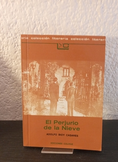 El perjurio de la nieve (usado) - Adolfo Bioy Casares