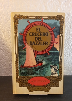 El crucero del Dazzler (usado) - Jack London