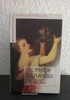 El pintor de Flandes (usado) - Rosa Ribas