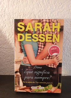 Dime, ¿ Qué significa para siempre? (usado) - Sarah Dessen