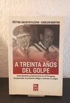 A treinta años del golpe (usado) - Flecha- Martini