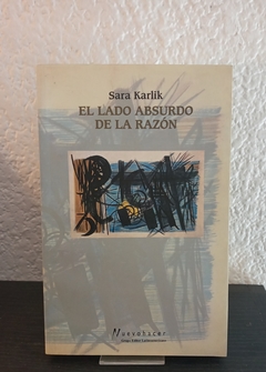 El lado absurdo de la razón (usado) - Sara Karlik