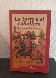 La torre y el caballero (usado) - José Luis Corral