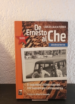 De Ernesto al Che (usado) - Carlos Calica Ferrer