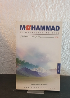 Muhammad, el mensajero de dios (usado) - Abdurrahman Al - Sheha