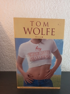 Soy Charlotte Simmons (usado) - Tom Wolfe