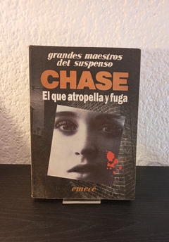 El que atropella y fuga (usado) - James Chase