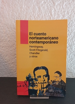 El cuento Norteamericano contemporáneo (nuevo) - Hemingway, Fitzgerald y otros