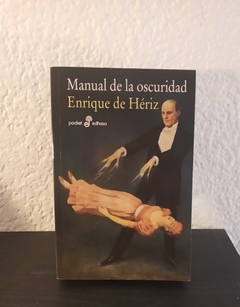 Manual de la oscuridad (usado) - Enrique de Hériz