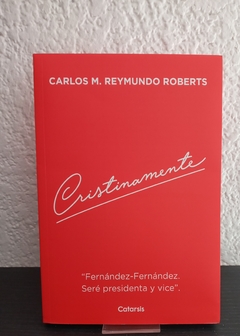 Cristinamente (usado) - Carlos M. Reymundo Roberts