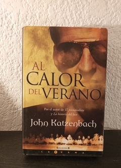 Al calor del verano (usado, tapa Dura) - John Katzenbach