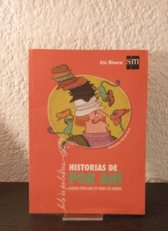 Historias de por ahí (usado) - Iris Rivera