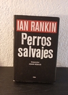 Perros Salvajes (usado) - Ian Rankin