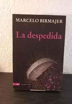 La despedida (usado) - Marcelo Birmajer