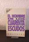 El hombre de los cuarenta escudos (usados) - Voltaire