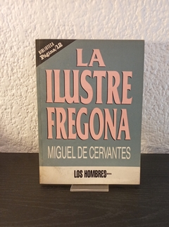 La ilustre fregona (usado) - Miguel de Cervantes