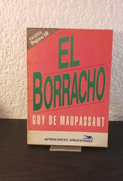 El borracho (usado) - Guy de Maupassant