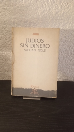 Judíos sin dinero (usado) - Michael Gold