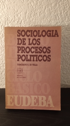 Sociologia de los procesos politicos (usado) - Torcuato S. Di Tella