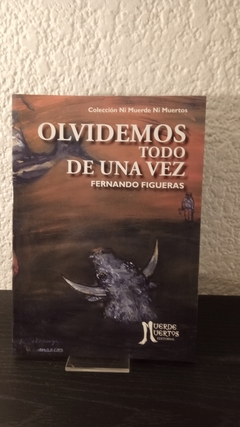 Olvidemos todo de una vez (usado) - Fernando Figueras