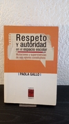 Respeto y autoridad (usado) - Paola Gallo