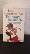 Te amaré locamente (usado b) - Jorge Fernández Díaz