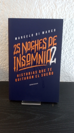 25 noches de insomnio 2 (usado) - Marcelo Di Marco