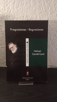 Progresiones, regresiones (usado) - Nahuel Cerrutti Carol