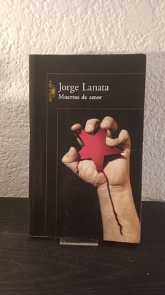 Muertos de amor (usado) - Jorge Lanata