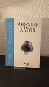 Aprender a Vivir (usado) - René J. Trossero