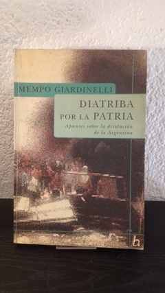 Diatriba por la patria (usado) - Mempo Giardinelli